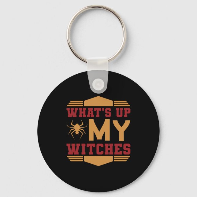Porte-clés Halloween What up My Witches (Recto)