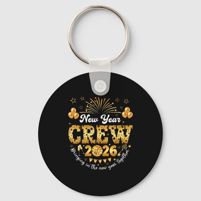 Porte-clés Happy New Year 2026 New Year's Eve Nye Party Crew  (Recto)