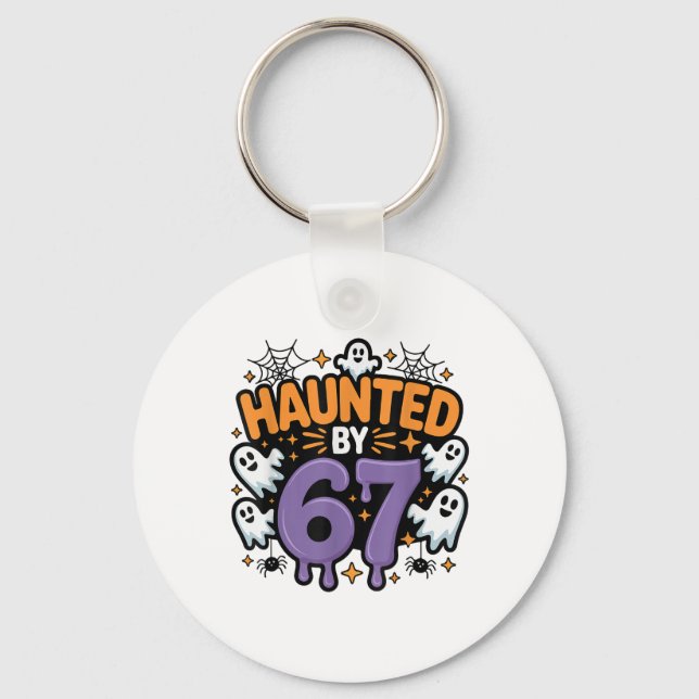 Porte-clés Haunted 67 Meme Six Seven 6-7 Funny Internet Joke  (Recto)