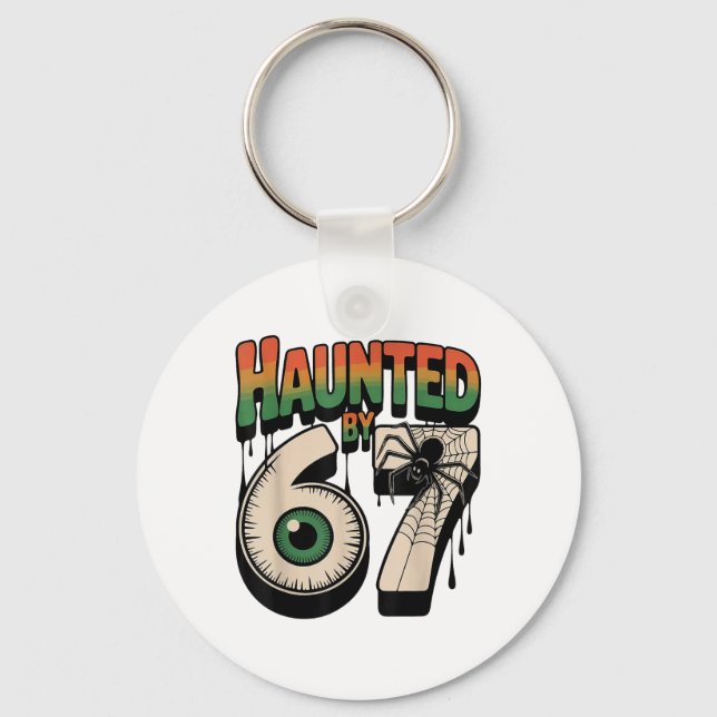 Porte-clés Haunted 67 Meme Six Seven 6-7 Funny Internet Joke  (Recto)