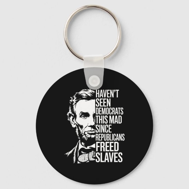 Porte-clés Haven't Seen Democrats This Mad Since Republicans  (Recto)