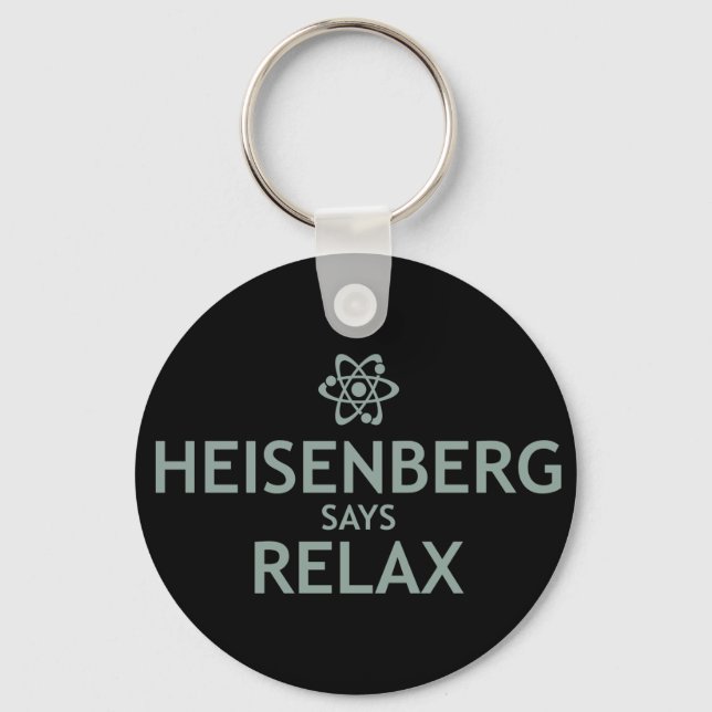 Porte-clés Heisenberg Dit Relax (Recto)