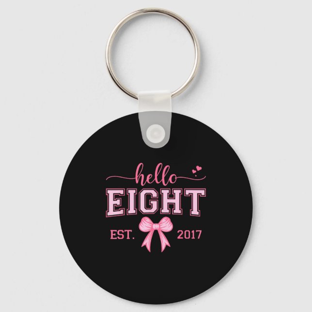 Porte-clés Hello Eight Est 2017 Coquette Bow 8th Birthday Gir (Recto)