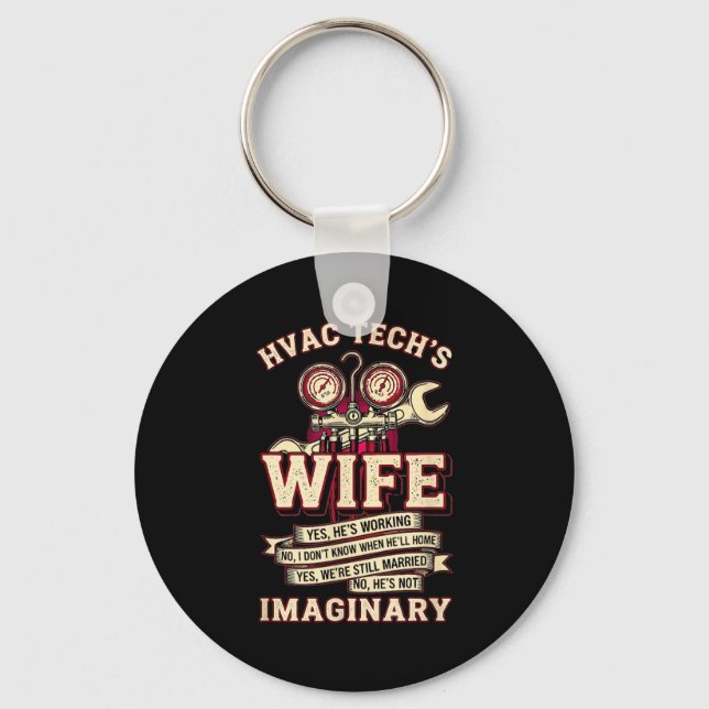 Porte-clés He's Not Imaginary Funny Hvac Tech Wife Women Girl (Recto)