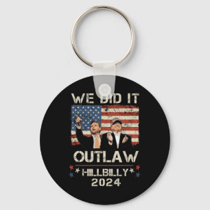 Porte-clés Hillbilly 2024 Trump Vance Nous L'Avons Fait