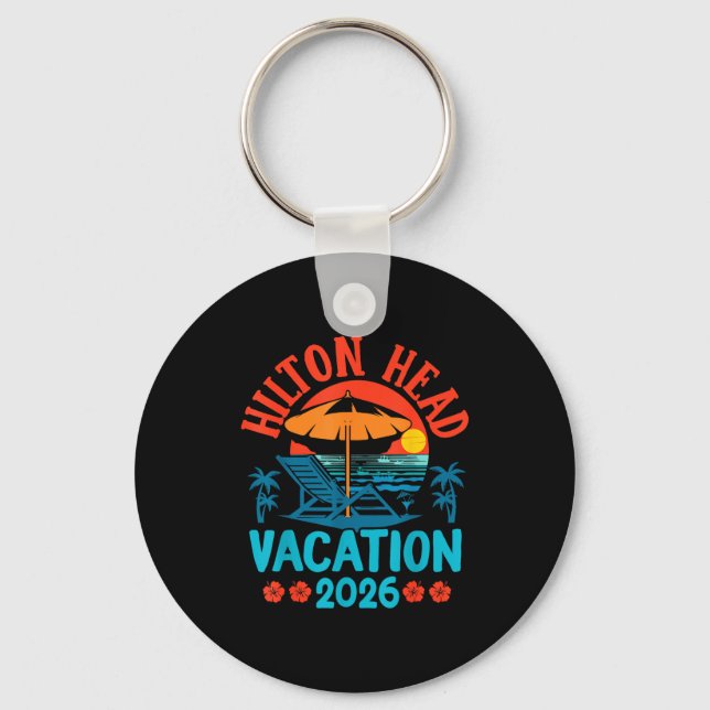 Porte-clés Hilton Head South Carolina 2026 Family Vacation Be (Recto)