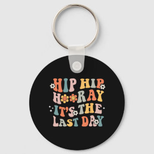 Porte-clés Hip Hourra C'est Le Dernier Jour D'École Groovy St