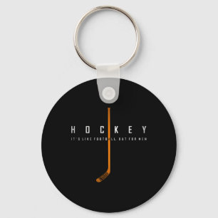 Porte-clés Hockey Cool C'est Comme Le Footll Mais Pour Les Ho