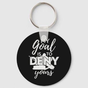 Porte-clés Hockey Mon But Est De Refuser Le Vôtre Drôle De Ho