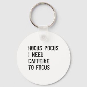 Porte-clés Hocus Pocus J'Ai Besoin De Caféine Pour Me Concent