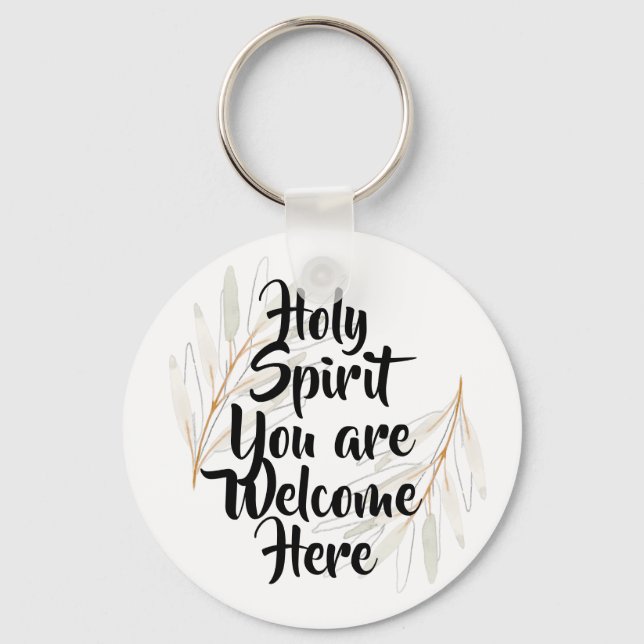 Porte-clés Holy Spirit you are welcome here (Recto)