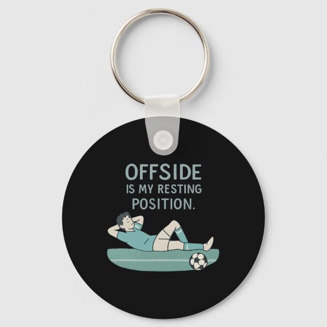 Porte-clés Hors-jeu est ma position de repos Citation drôle d (Recto)