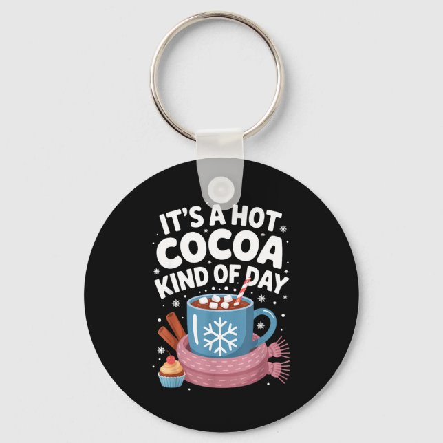 Porte-clés Hot Cocoa Kind Of Day Cozy Winter Drink Lover Fest (Recto)