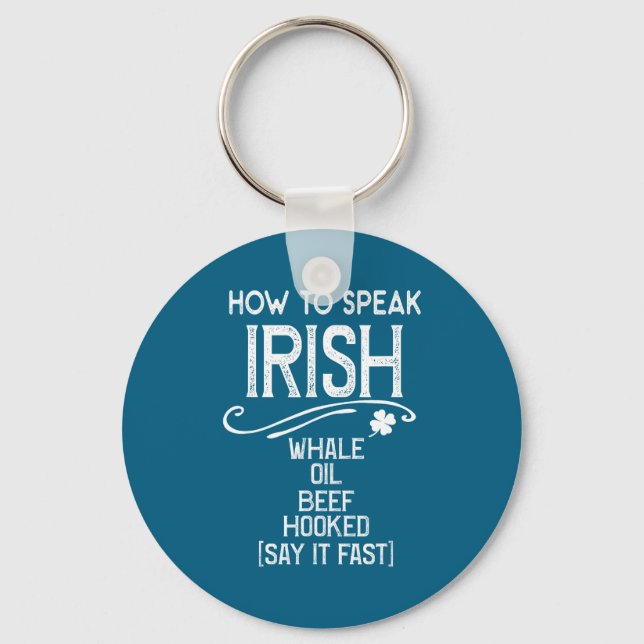 Porte-clés How To Speak Irish Whale Oil Beef Hooked  (Recto)