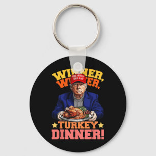 Porte-clés Humour Drôle Trump Gagnant Dîner Dîner Turquie