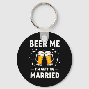Porte-clés Humour Mariée Marié Bière Me Je Me Marie