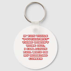 Porte-clés Humour psychiatre ... Modélisation de la carrière