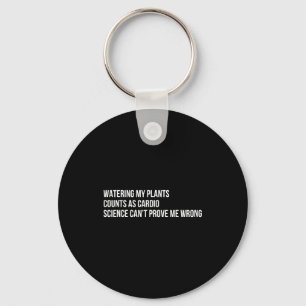 Porte-clés Humour sur les plantes Citation drôle de jardinage