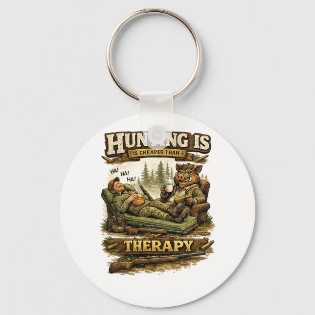 Porte-clés Hunting Is Cheaper Than Therapy (Recto)