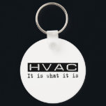 Porte-clés HVAC C'Est<br><div class="desc">C'Est Ce Que C'Est. Si le CVC est votre passe-temps,  votre profession ou votre obsession,  montrez-le avec de grands t-shirts,  des tasses,  des autocollants et plus encore. Ce sont aussi de grands cadeaux pour les autres fans de HVAC!</div>