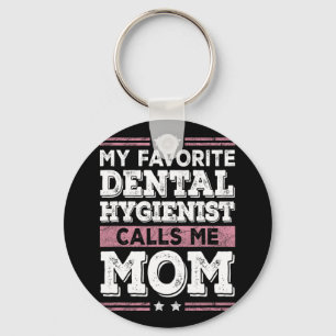 Porte-clés Hygiéniste Dentaire Favorite Me Appelle Maman Amus