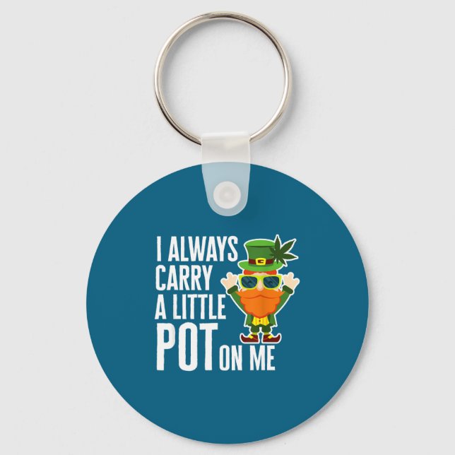 Porte-clés I Always Carry T On Me Funny Lucky St Patricks Day (Recto)