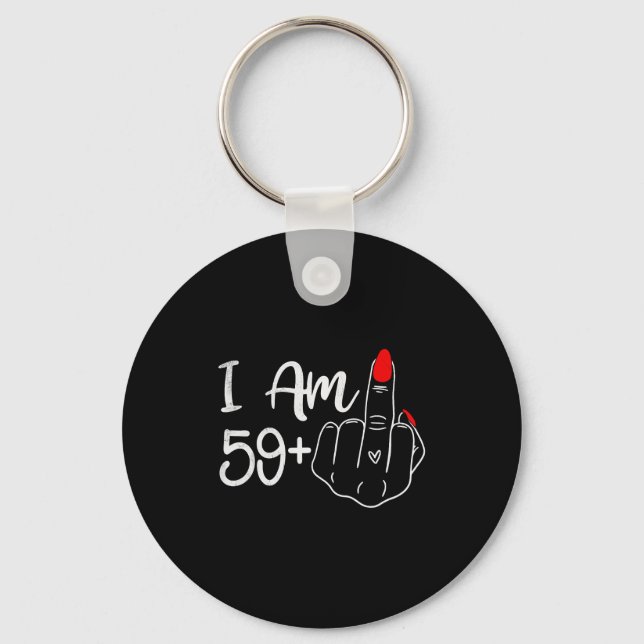 Porte-clés I Am 59 Plus 1 Middle Finger Funny 60th Birthday W (Recto)