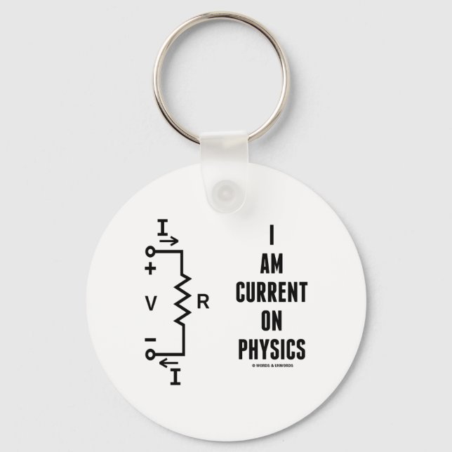Porte-clés I Am Current On Physics (Ohm's Law) (Recto)