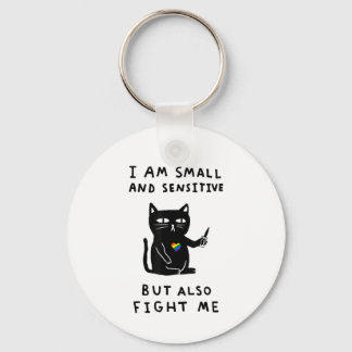 Porte-clés i am small and sensitive but also fight me cat kni