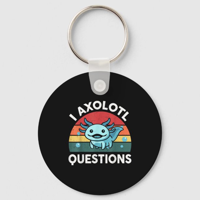 Porte-clés I Axolotl Questions Funny Kids (Recto)