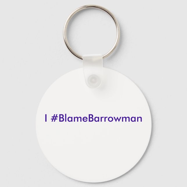 Porte-clés I #BlameBarrowman (Recto)