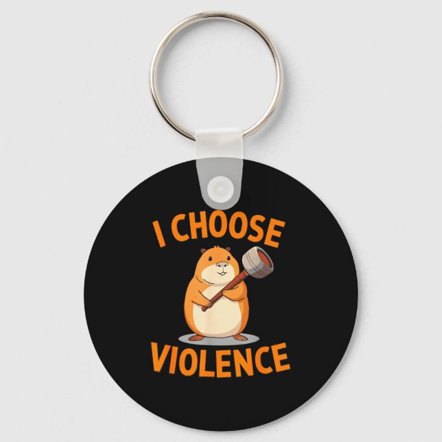 Porte-clés I Choose Violence Funny Hamster Graphic  (Recto)
