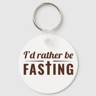 Porte-clés I’d Rather Be Fasting – Christian Faith Statement 