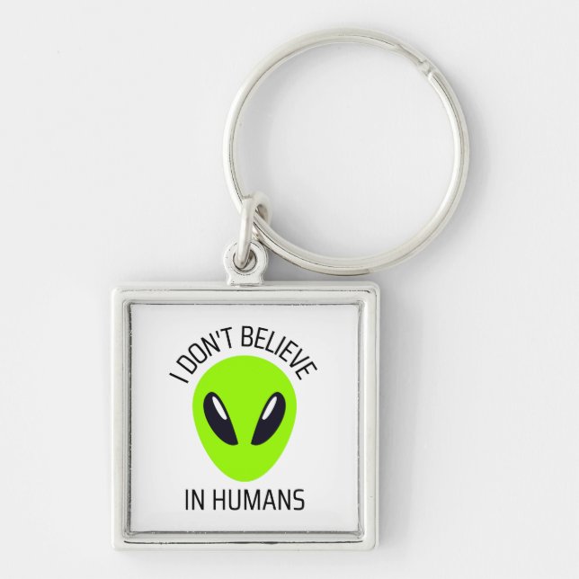 Porte-clés I Don't Believe in Humans   (Devant)