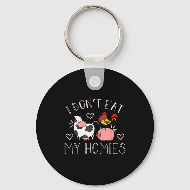 Porte-clés I Don't Eat My Homies - Funny Vegan And Vegetarian (Recto)