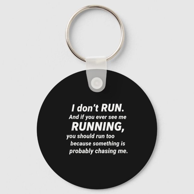 Porte-clés I Don't Run Funny Sarcastic Running Joke Gift  (Recto)