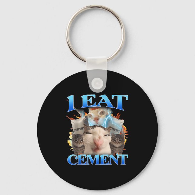 Porte-clés I Eat Cement Funny Cat Meme Men Women Kids Humor  (Recto)