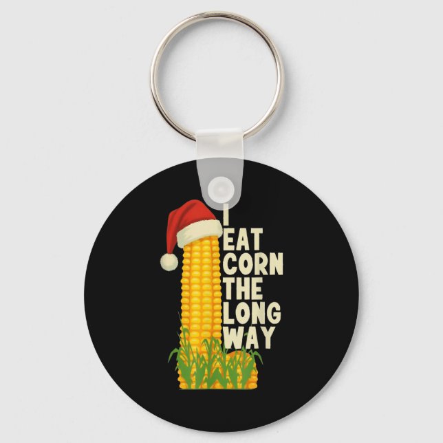 Porte-clés I Eat Corn The Long Way Funny Christmas  (Recto)