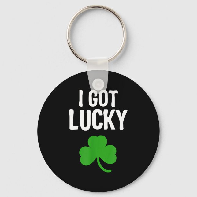 Porte-clés I Got Lucky Dad St Patricks Day Pregnancy Announce (Recto)