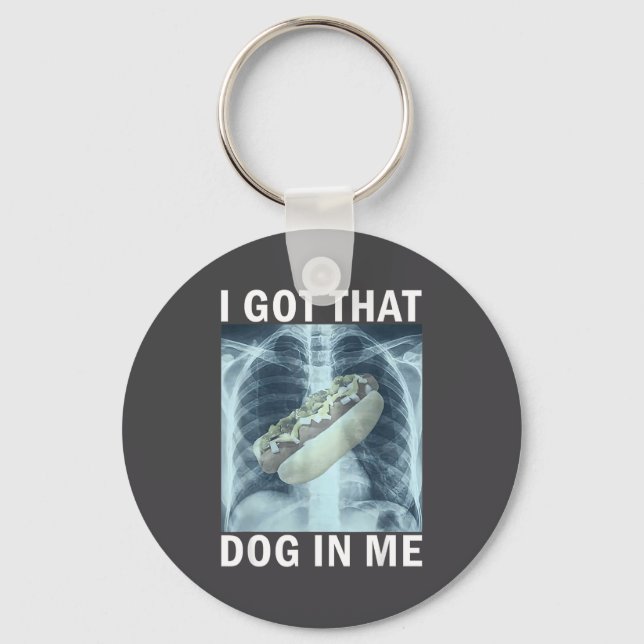 Porte-clés I Got That Dog In Me Hot Dog X-ray Meme  (Recto)