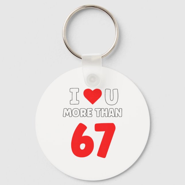 Porte-clés I Heart U More Than 67 Valentines 67 Meme Premium  (Recto)