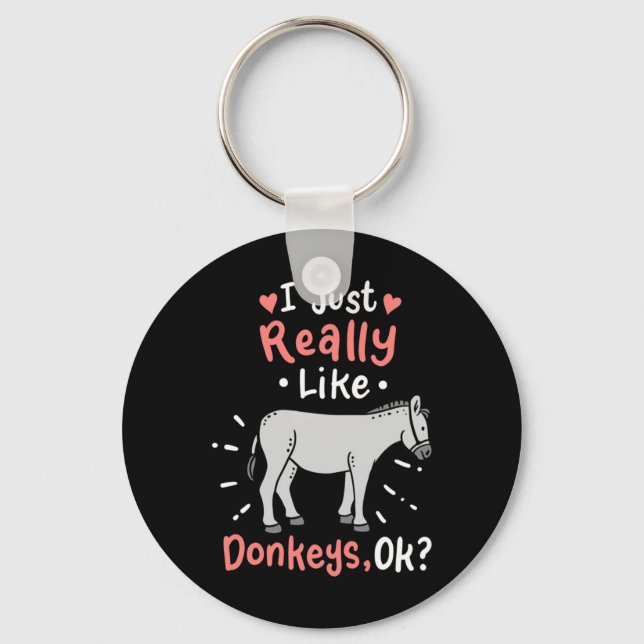 Porte-clés I Just Really Like Donkeys (Recto)