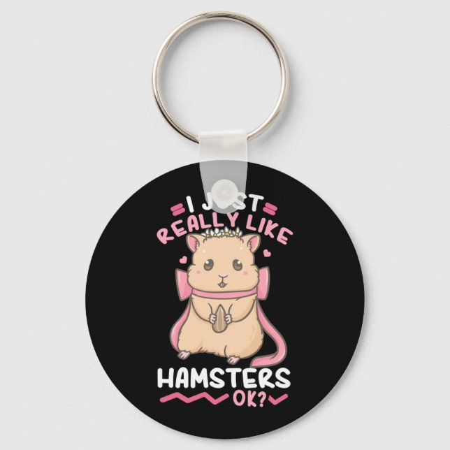 Porte-clés I Just Really Likes Hamsters Ok (Recto)