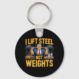 Porte-clés I Lift Steel Not Weights Trump Masculine Job Ironé