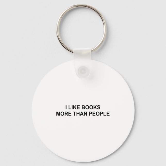 Porte-clés I Like Books More Than People Funny Book Lovers Bo (Recto)