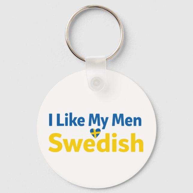 Porte-clés I Like My Men Swedish Funny Sweden Humor (Recto)