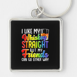 Porte-clés I Like My Whiskey Straight Lesbian Gay Venin LGBT