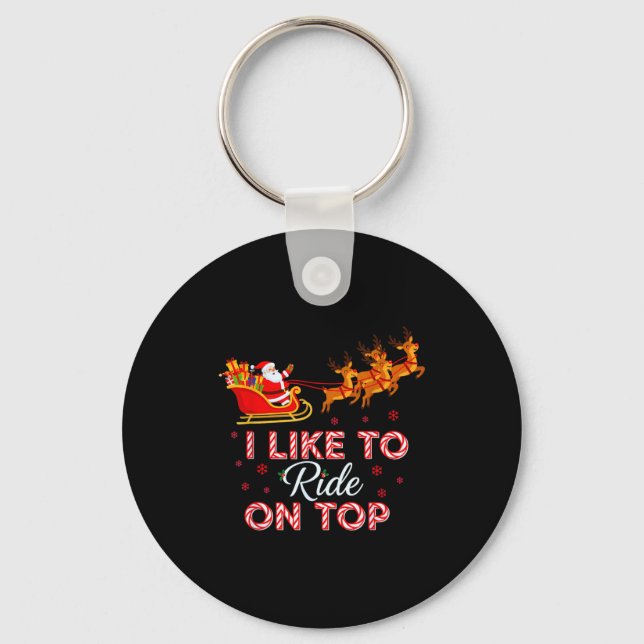Porte-clés I Like To Ride On Top Funny Christmas Couple Match (Recto)