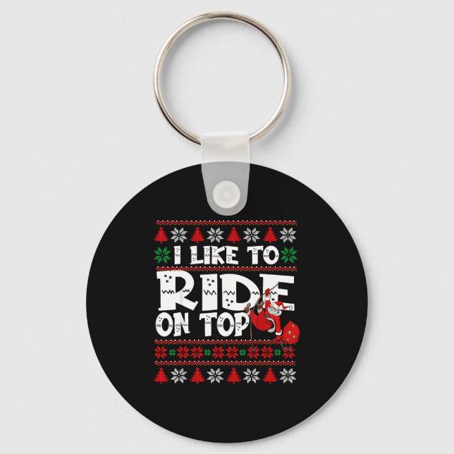 Porte-clés I Like To Ride On Top Funny Naughty Xmas Couple Ma (Recto)