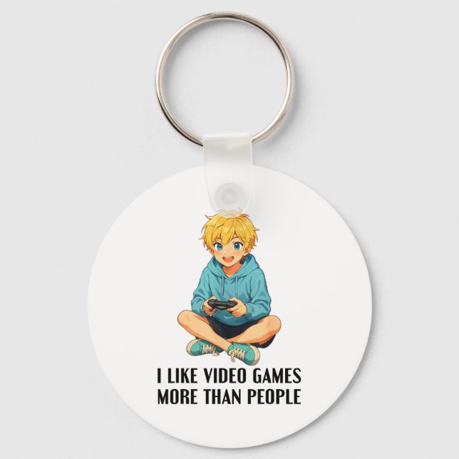 Porte-clés I Like Video Games More Than People Funny Gamer An (Recto)